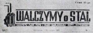 Fragment czarno-białej gazety Walczymy o Stal