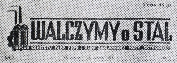 Fragment czarno-białej gazety Walczymy o Stal