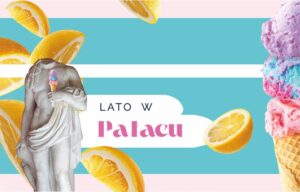 Baner reklamujący zajęcia edukacyjne Lato w Pałacu